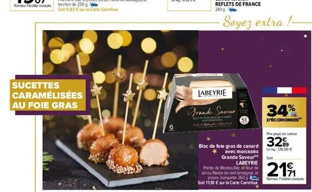 sucettes caramélisées au foie gras  6  labeyrie  grande saveur  aloc of for oras de ca avec moncealy  bloc de foie gras de canard  avec morceaux grande saveur labeyrie  pointe de monbazillac et fleur 