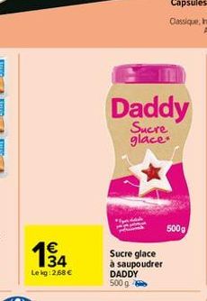 194  Le kg: 2,68 €  Daddy  Sucre glace  Sucre glace  à saupoudrer DADDY 500 g -  500g 