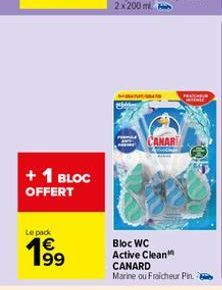 + 1 BLOC OFFERT  Le pack  199  CANAR  Bloc WC Active Clean CANARD Marine ou Fraicheur Pin  PRETHRUM CHANE  200 