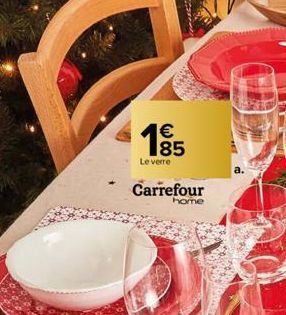 €195  85  Le verre  Carrefour  home 