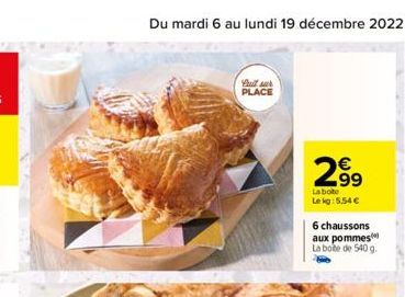 Puit sur PLACE  299  La bote Lekg: 5,54 €  6 chaussons aux pommes La bote de 540 g. 