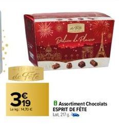 399  Le kg: 14,70 €  di Vit  Dilica de Plaisio  B Assortiment Chocolats ESPRIT DE FÊTE Lait, 217 g. 