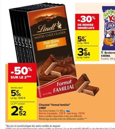 NOVED  $5  SindroR ESTRA PO  Vendu seul  50%  Le kg: 10,10 € Le 2 produit  22  -50%  SUR LE 2ÈME  Lindt  MAÎTRE CHOCOLATIER  Noir Extra fondant  Format FAMILIAL  Chocolat "format familial" LINDT  -30%