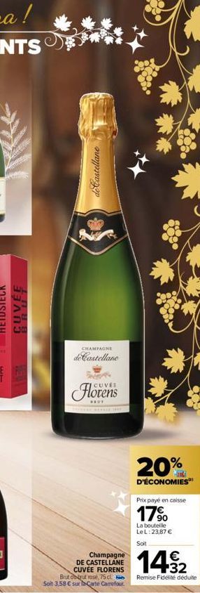 写  de Castellane  CHAMPAGNE  de Castellane  Florens  Champagne  DE CASTELLANE CUVÉE FLORENS  Brut obrut rosé, 75 cl. Soit 3,58 € sur In-Carte Carrefour  20%  D'ÉCONOMIES  Prix payé en caisse  17%  La 