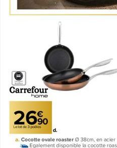 Carrefour home  26%  Le lot de 3 polles 