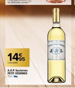 1495  La boutetle  A.O.P. Sauternes PETIT VEDRINES 75 cl  AC PLEIT V 