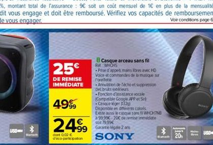 USB  25€  DE REMISE IMMÉDIATE  4999  24.99  dont 0,00 € d'éco-participation  Casque arceau sans fil  R WHOHS  Prise d'appes mains libres avec HD Voice et commandes de la musique sur Foretette  Annulat