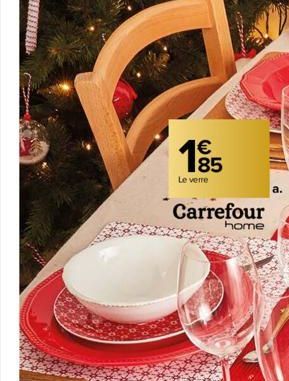 €  1⁹5  Le verre  Carrefour  home 