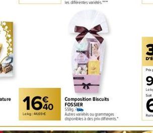 16%  Lekg: 44,69 €  Composition Biscuits FOSSIER 559g  Autres variétés ou grammages disponibles à des prix différents. 