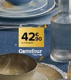 42%  La ménagèr  Carrefour  home 