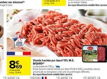 jambon sec désossé affinage 9 mois.  viande bovine française  869  la barque lekg: 1.41€  viande hachée pur boeuf 15% m.g. bigard  plein fr 