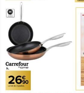 Carrefour  home  h.  26%  Le lot de 3 pos 