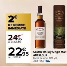 2€  DE REMISE IMMÉDIATE  24%  LeL:35,64€  2295 295  LeL: 3279 €  MERLO  CHERLOUR  Scotch Whisky Single Malt  Forest Reserve, 40% vol.  70 dul 