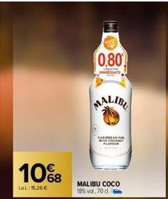 10%8  Lel: 55.26€  0,80  IMMEDIATE  N  WITH COCOMO  MALIBU COCO 18% vol., 70 d.  