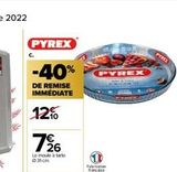 PYREX  -40%  DE REMISE IMMÉDIATE  12%  126  7€  Le moule à tarte  Ⓒ31cm  PYREX  Fabrication franças  PYREX  offre sur Carrefour