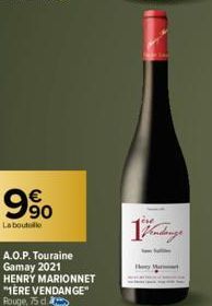 A.O.P. Touraine  Gamay 2021  HENRY MARIONNET "1ERE VENDANGE" Rouge, 75 d.  Vendange 