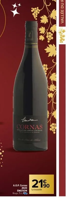 truation cornas  appellation comma conta  a.o.p. cornas  2020 émotion rouge, 75 d.  21%  la bouteille 