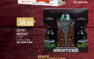 14,500  COFFRET ANOSTEKE*  6° à 8,5° 4x33 d+1 verre Soit 10,99€ le litre  WÄRE KLARNE DE SP  STERE  L  ANOSTEKE  ANOST 