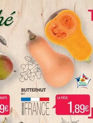 c  butternut  cat.1  la pièce  fruits legumes de france  1,89€ 