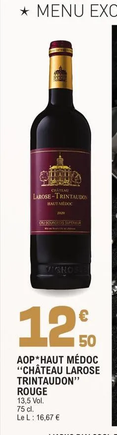chateau  larose-trintaudon  haut-médoc  2020  oru bourgeois superieur  vignoble  12  aop*haut médoc "château larose trintaudon"  rouge  13,5 vol.  75 cl.  le l: 16,67 € 
