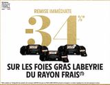 REMISE IMMEDIATE -34% SUR LES FOIES GRAS LABEYRIE DU RAYON FRAIS offre sur Intermarché Hyper