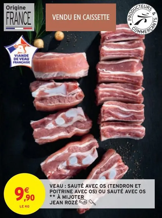 veau : sauté avec os (tendron et poitrine avec os) ou sauté avec os à mijoter jean rozé