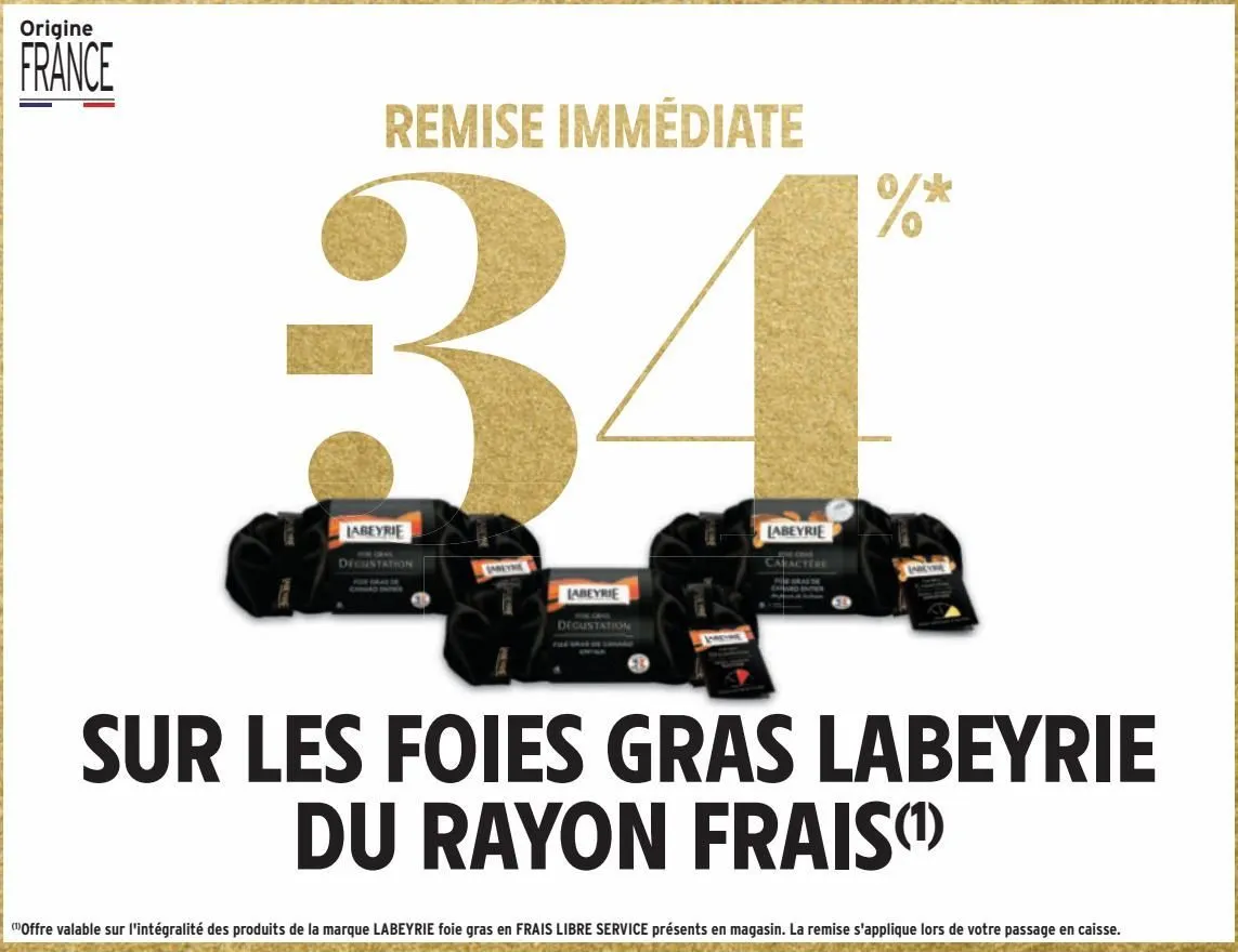 remise immediate -34% sur les foies gras labeyrie du rayon frais