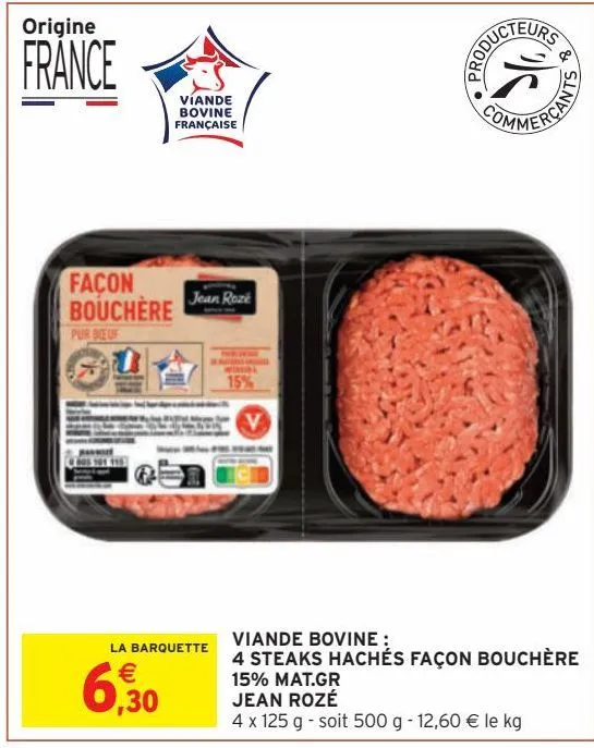 viande bovine : 4 steaks hachés façon bouchère 15% mat.gr jean rozé