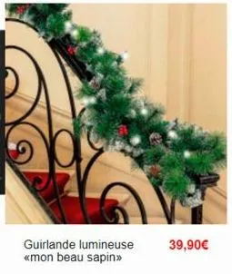guirlande lumineuse <<mon beau sapin>>  39,90€ 