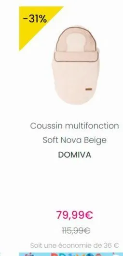 -31%  coussin multifonction soft nova beige domiva 