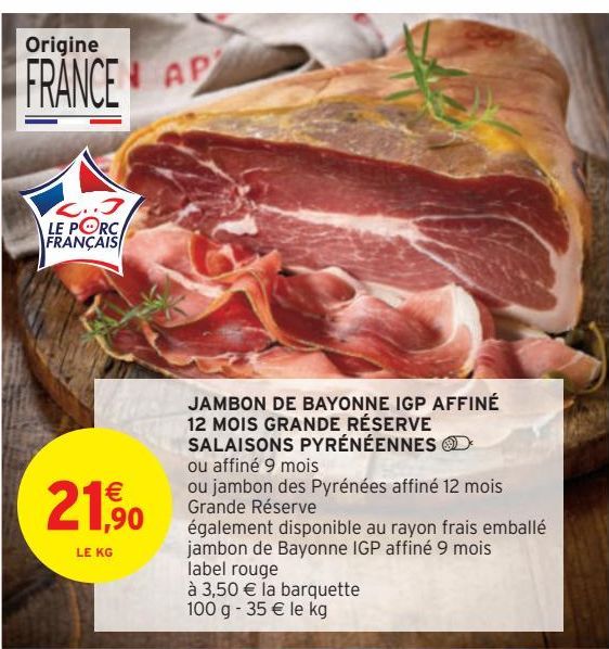 JAMBON DE BAYONNE IGP AFFINÉ 12 MOIS GRANDE RÉSERVE SALAISONS PYRÉNÉENNES