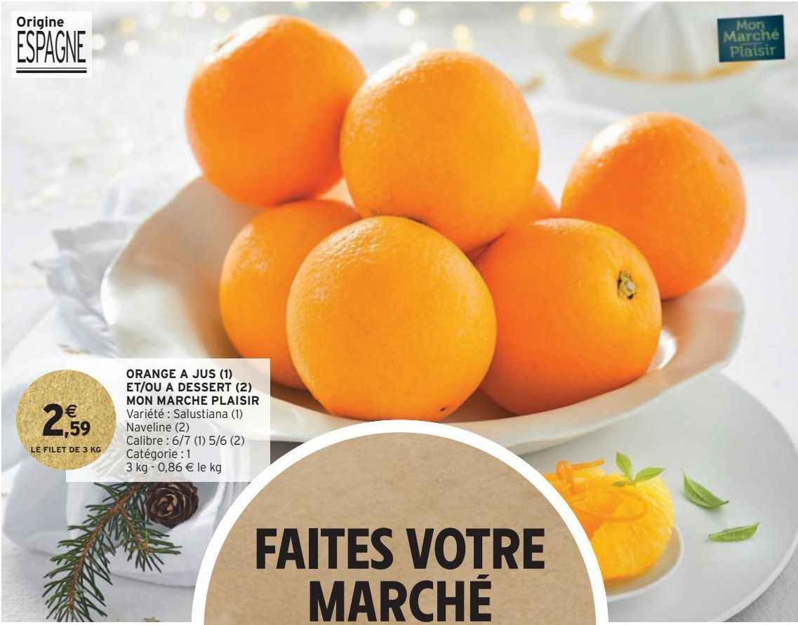 ORANGE A JUS (1) ET/OU A DESSERT (2) MON MARCHE PLAISIR