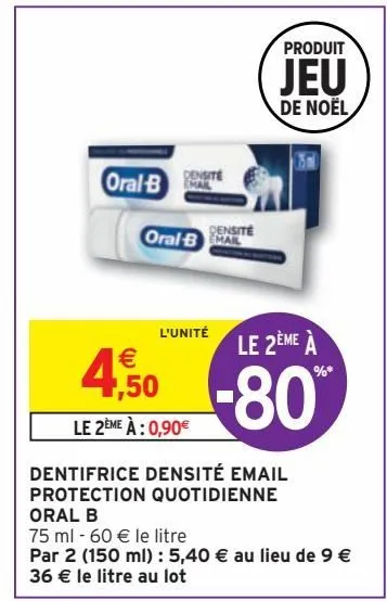 dentifrice densité email protection quotidienne oral b