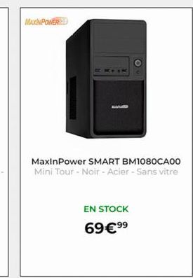 MAXINPOWERED  MaxinPower SMART BM1080CA00 Mini Tour - Noir - Acier - Sans vitre  EN STOCK 69€ ⁹⁹ 