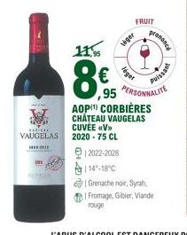 **** VAUGELAS  MI  201  MOTE  sa  léget  FRUIT  veger  prononce  11,95 € ,95 PERSONNALITE  AOP) CORBIÈRES  CHÂTEAU VAUGELAS CUVÉE «V» 2020-75 CL  Puissant  12022-2028 114-18 C  | Grenache noir, Syrah,