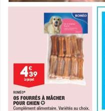 439  L  ROMEO  ROMEO  OS FOURRÉS À MÂCHER POUR CHIEN O  Complément alimentaire. Variétés au choix 