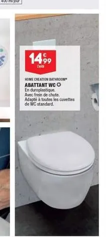 1499  cit  home creation bathroom abattant wc o en duroplastique. avec frein de chute. adapté à toutes les cuvettes de wc standard. 