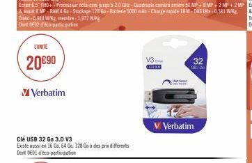 LUNITE  20€90  M Verbatim  Clé USB 32 Go 3.0 V3  Existe aussi en 16 Go, 64 Go, 128 Go à des prix différents Dont 001 d'éco-participation  V3  32 08/0  V Verbatim 