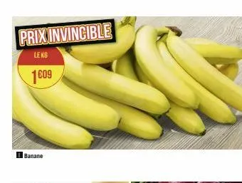 prix invincible  le ko  1609  banane 