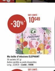 -30%"  SOIT L'UNITÉ:  10649  HAL  mely  Sinfusions 