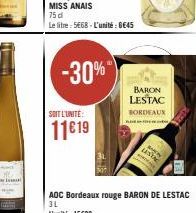 i  SOIT L'UNITE:  11€19  -30%)  BARON LESTAC BORDEAUX  LAST  AOC Bordeaux rouge BARON DE LESTAC 3L L'unité: 15€99 