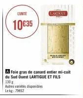 l'unite  10€35  130 g  autres variétés disponibles lekg: 79662  lartikut 