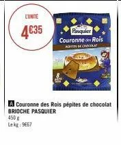 l'unité  4€35  pasquier couronne des rois  robe chocola 