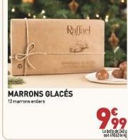 Raffael  MARRONS GLACÉS  12 marrons entiers  999.  L243 