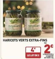 haricots verts  haricots verts extra-fins  haricots ver  sor  42€  le lot de 2  z 