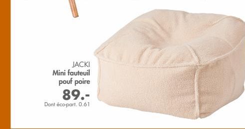 JACKI Mini fauteuil  pouf poire 89.- Dont éco-part. 0.61 