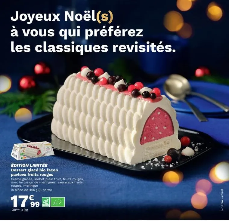 joyeux noël(s) à vous qui préférez les classiques revisités.  édition limitée dessert glacé bio façon pavlova fruits rouges  crème glacée, sorbet plein fruit, fruits rouges, avec inclusion de meringue