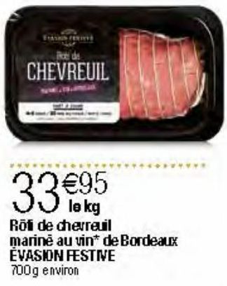 Rôti de chevreuil mariné au vin de Bordeaux Èvasion Festive
