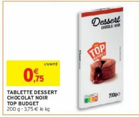 tablette dessert chocolat noir top budget