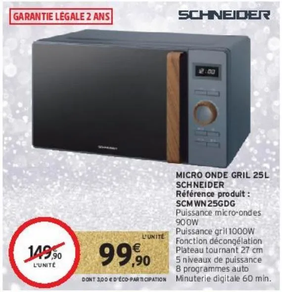 micro onde gril 25l schneider référence produit : scmwn25gdg